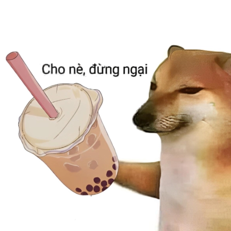 Nhận đi nè, meme cho nè đừng ngại mà
