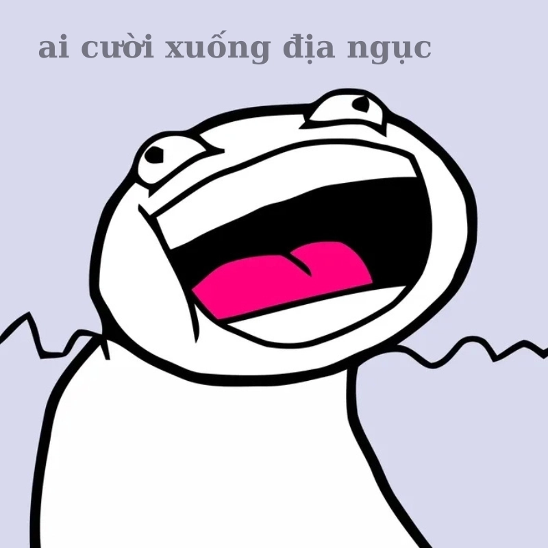 Cái cười đầy ám ảnh trong meme cười xuống địa ngục