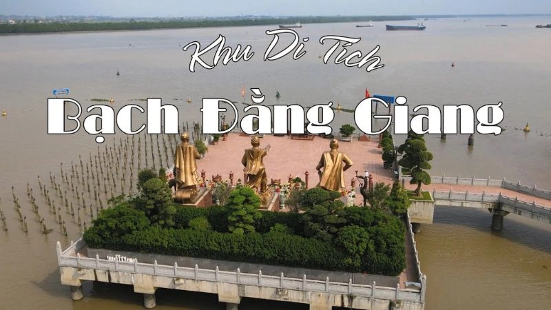 Đôi nét về khu di tích Bạch Đằng Giang hùng thiêng