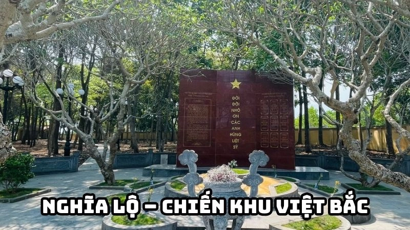 Đôi nét về Nghĩa Lộ – Chiến khu Việt Bắc