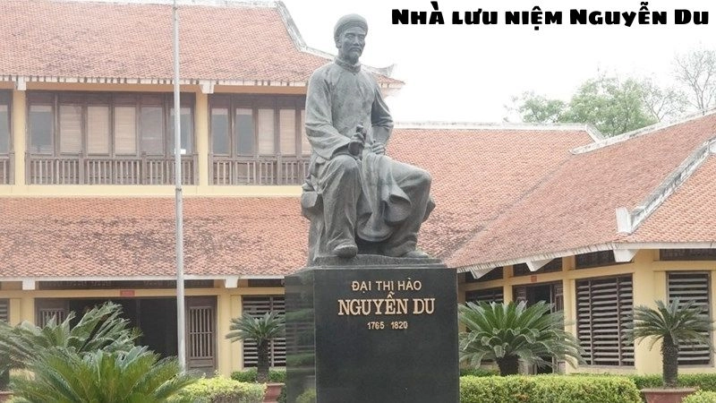 Đôi nét về nhà lưu niệm Nguyễn Du