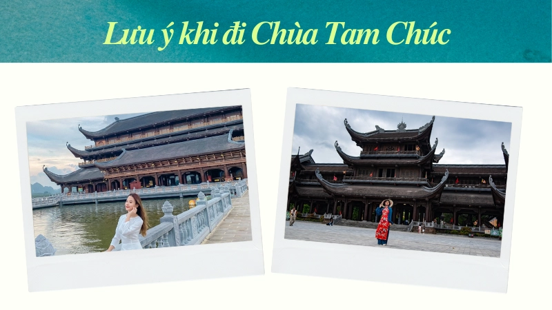 Lưu ý quan trọng khi đi Chùa Tam Chúc