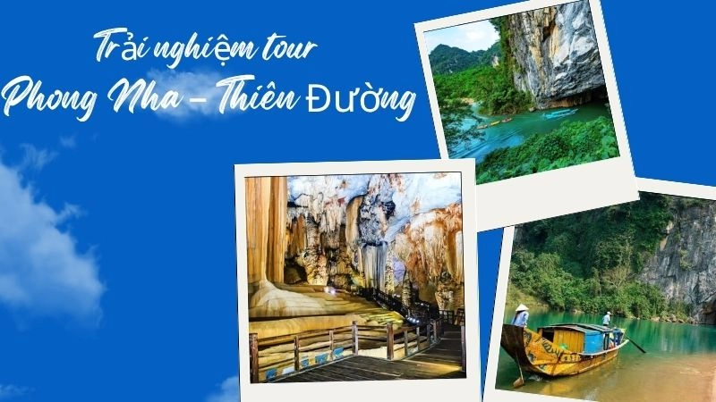 Trải nghiệm tour Phong Nha – Thiên Đường