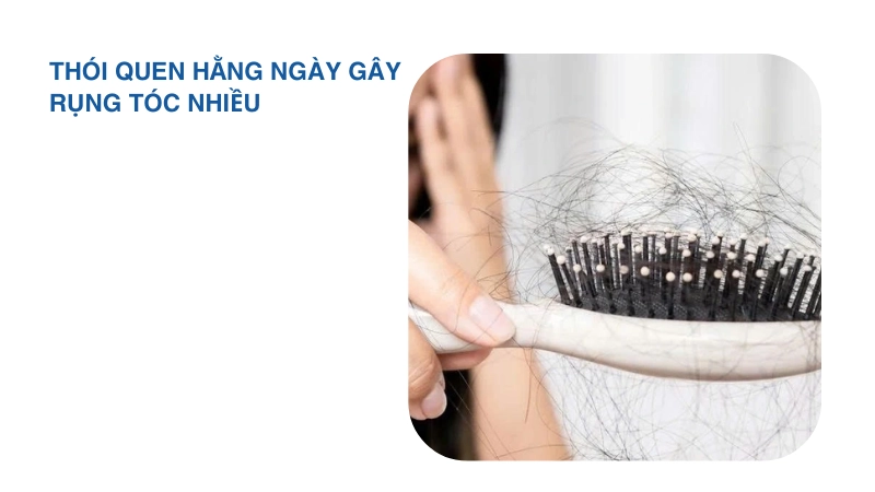 Thói quen sinh hoạt khiến tóc rụng nhiều