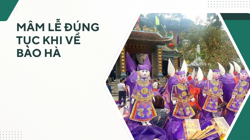 Cách chuẩn bị mâm lễ chuẩn phong tục khi về Bảo Hà