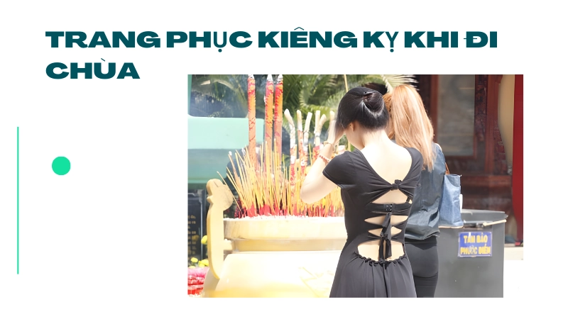 Những bộ đồ tuyệt đối không nên mặc khi đi chùa