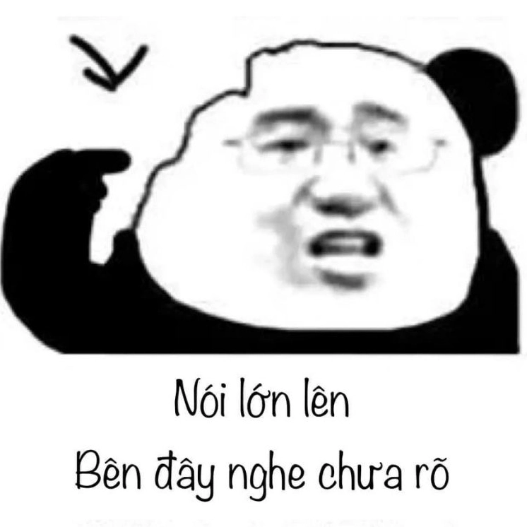 ảnh meme trung quốc nói lớn lên bên đây nghe chưa rõ