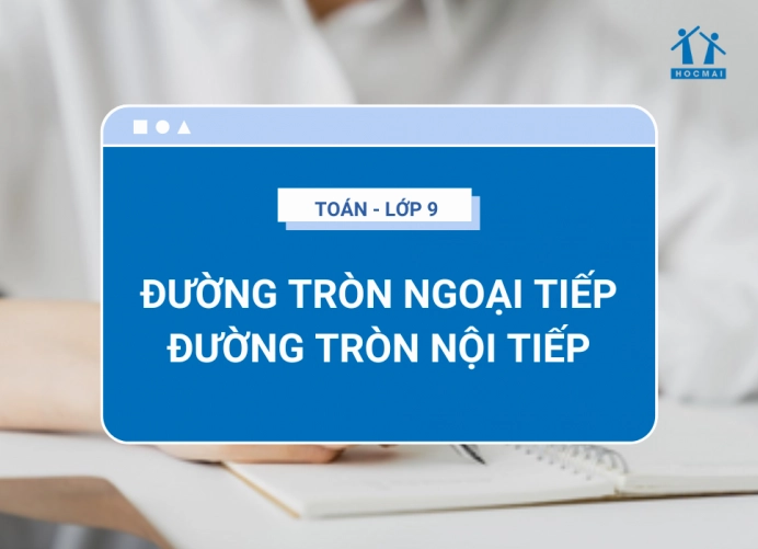 Bản vẽ minh họa đường tròn ngoại tiếp và đường tròn nội tiếp