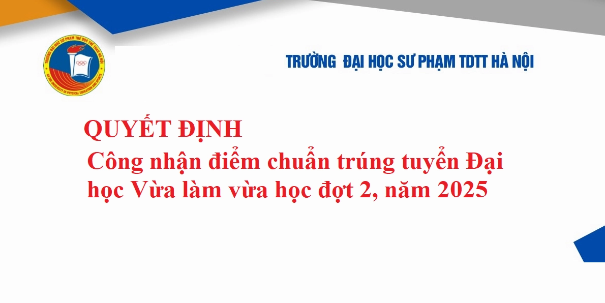 Bảng điểm chuẩn trúng tuyển đại học chuyên ngành sư phạm thể dục thể thao