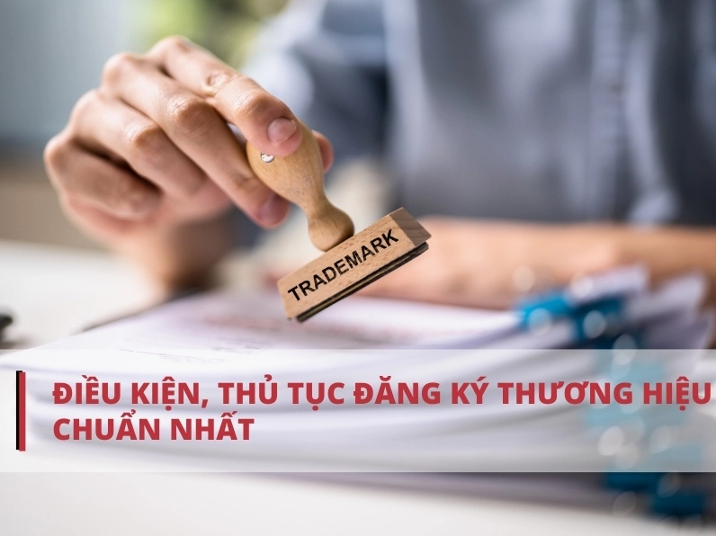 Các bước và điều kiện đăng ký thương hiệu theo quy định pháp luật