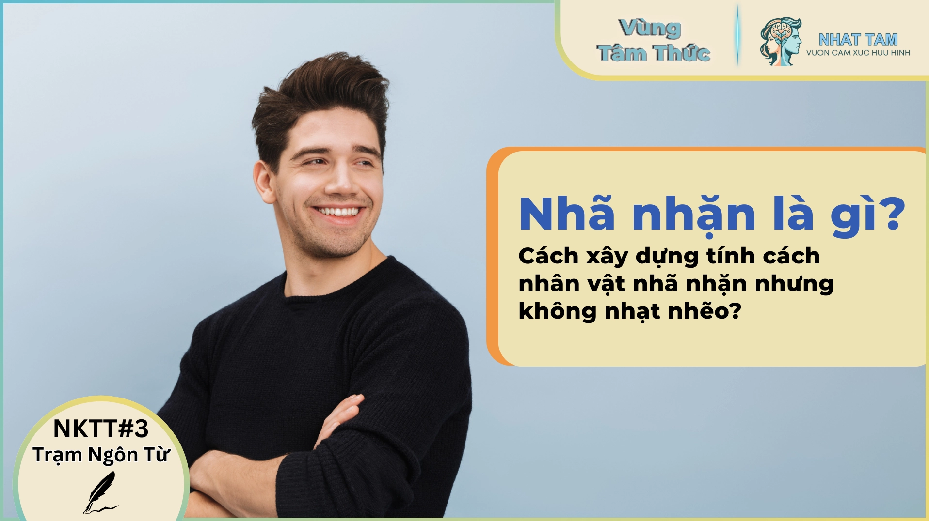 Cách xây dựng tính cách nhân vật nhã nhặn thực tế
