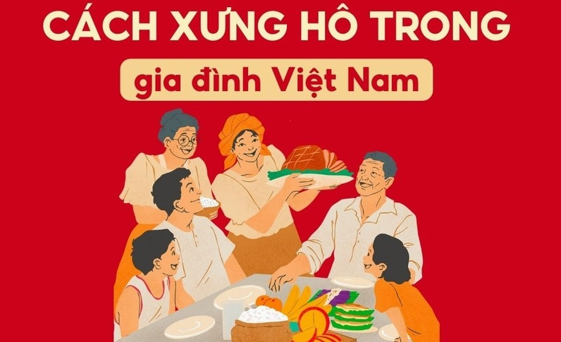 Cách xưng hô trong gia đình người Việt Nam thể hiện sự gắn bó sâu sắc
