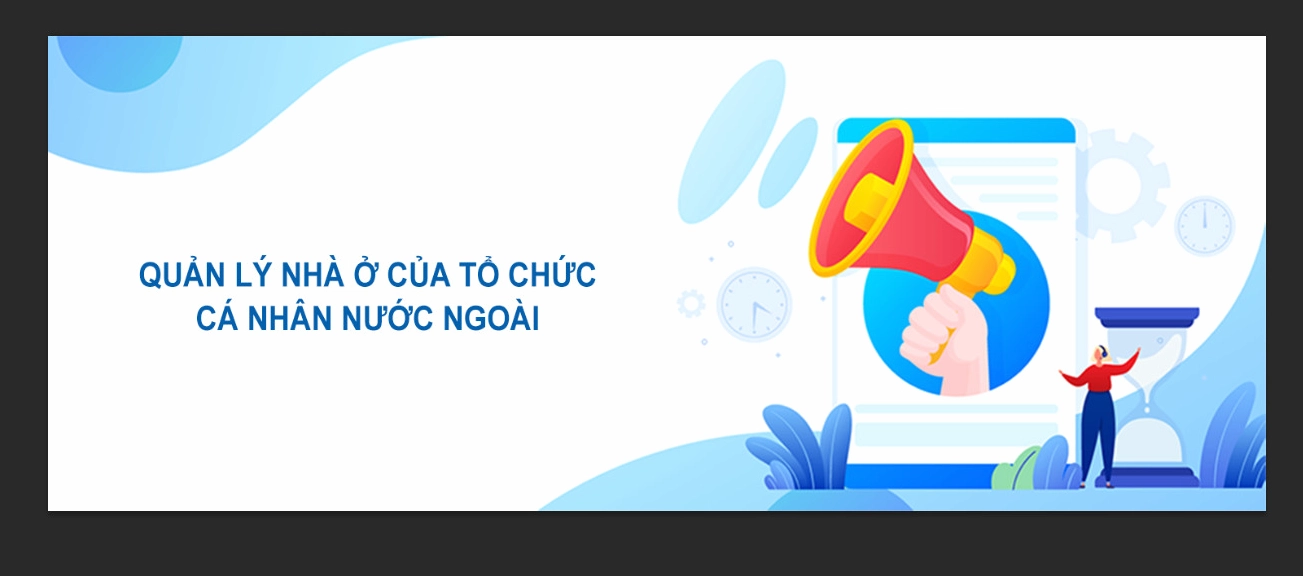 Công tác quản lý nhà ở người nước ngoài