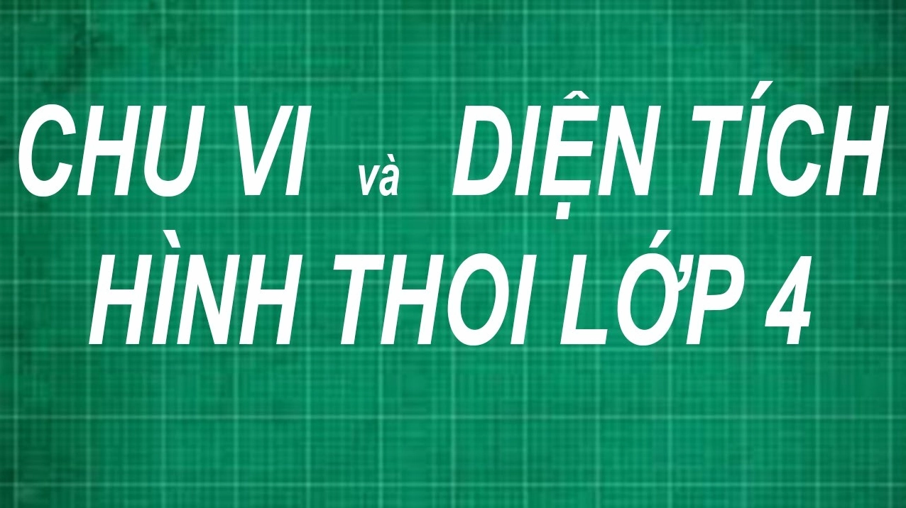 Công thức tính chu vi và diện tích hình thoi
