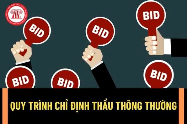 Cụ thể 05 bước của Quy trình chỉ định thầu thông thường theo Nghị định 63/2014/NĐ-CP? Thủ tục chỉ định thầu phải hoàn thành khi nào?