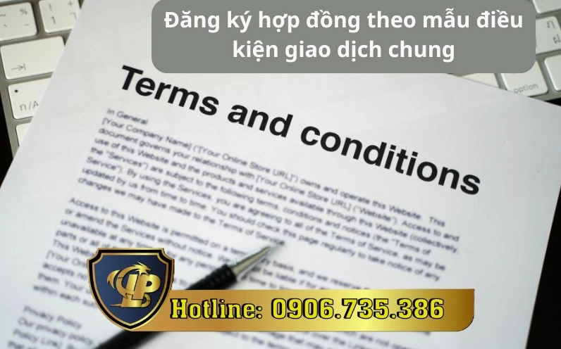 Đăng ký hợp đồng theo mẫu điều kiện giao dịch chung