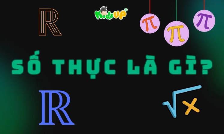 Định nghĩa cơ bản về số thực là gì trong toán học