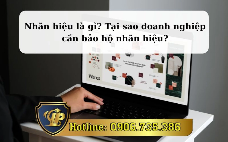 Định nghĩa nhãn hiệu là gì và việc bảo hộ cho doanh nghiệp