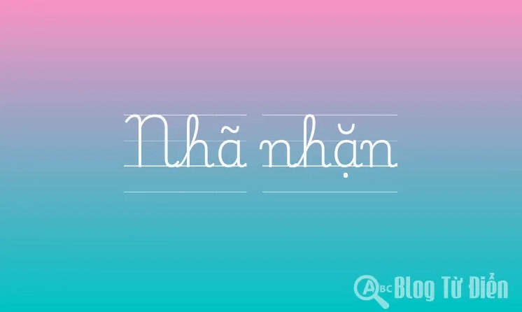 Giải nghĩa từ nhã nhặn trong tiếng Việt