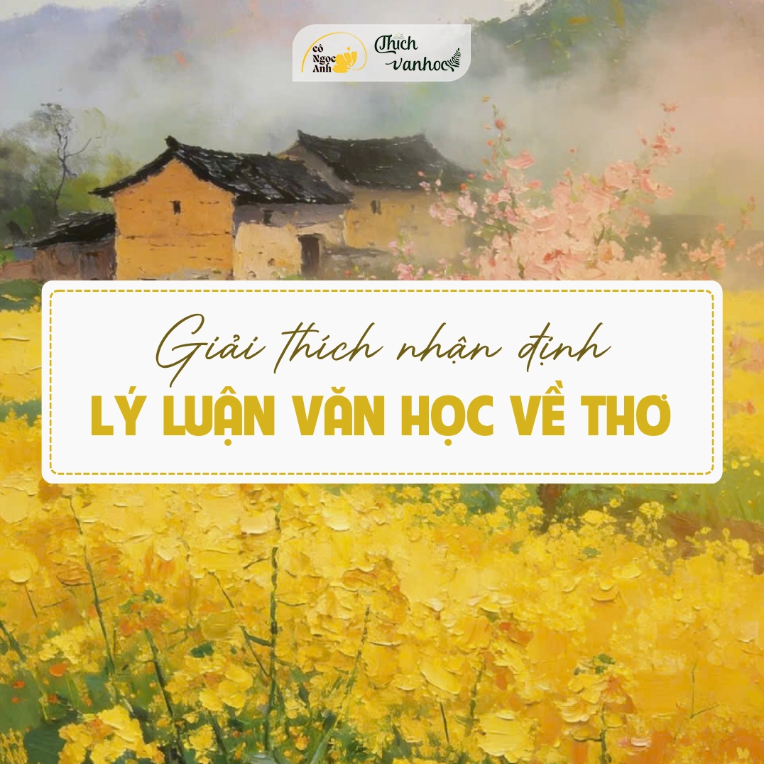 Giải thích nhận định lý luận văn học về thơ ca