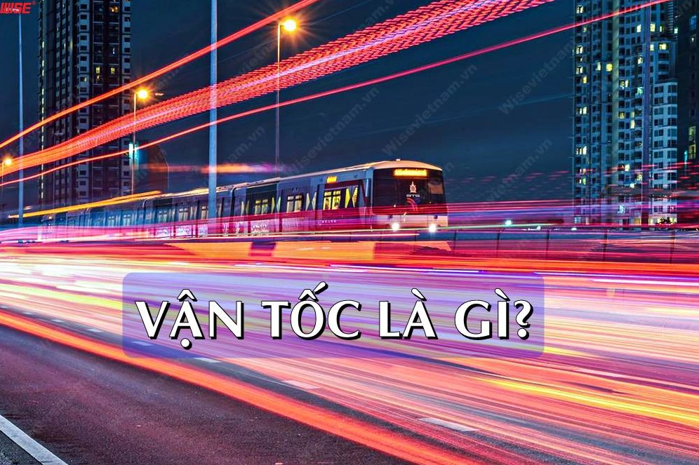 Hình ảnh minh họa trực quan giải thích định nghĩa vận tốc là gì