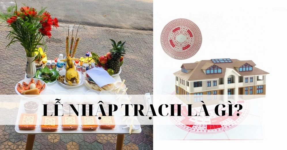 Hình ảnh minh họa về khái niệm nhập trạch là gì và những thứ cần chuẩn bị
