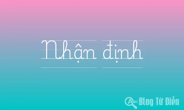 Khái niệm nhận định