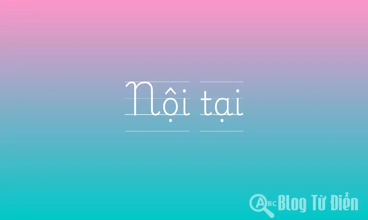 Khái niệm nội tại là gì