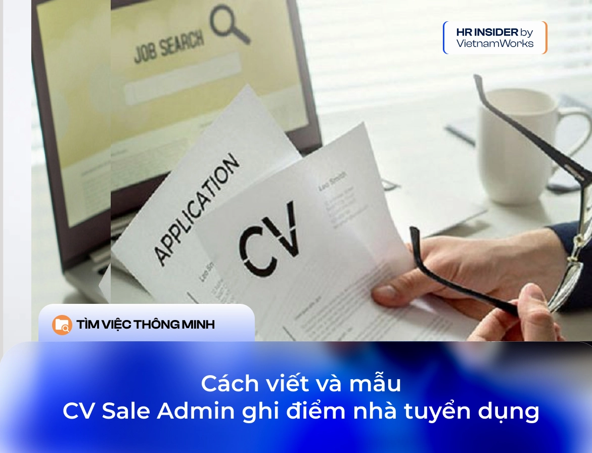 Mẫu cv sale admin ấn tượng giúp ứng viên ghi điểm với nhà tuyển dụng
