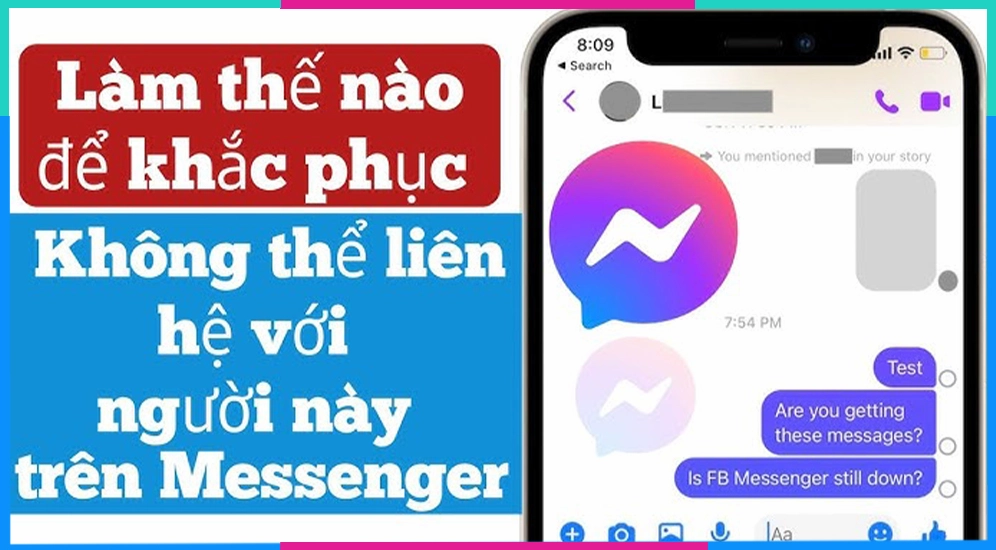Minh họa các cách khắc phục lỗi không thể liên hệ trên Messenger do bị chặn hoặc lỗi mạng