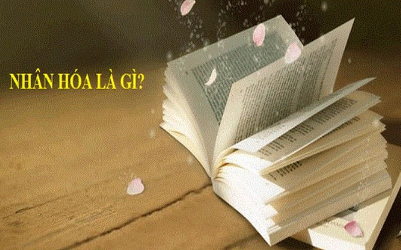 Nhân hóa là gì tác dụng ví dụ về biện pháp nhân hóa 6