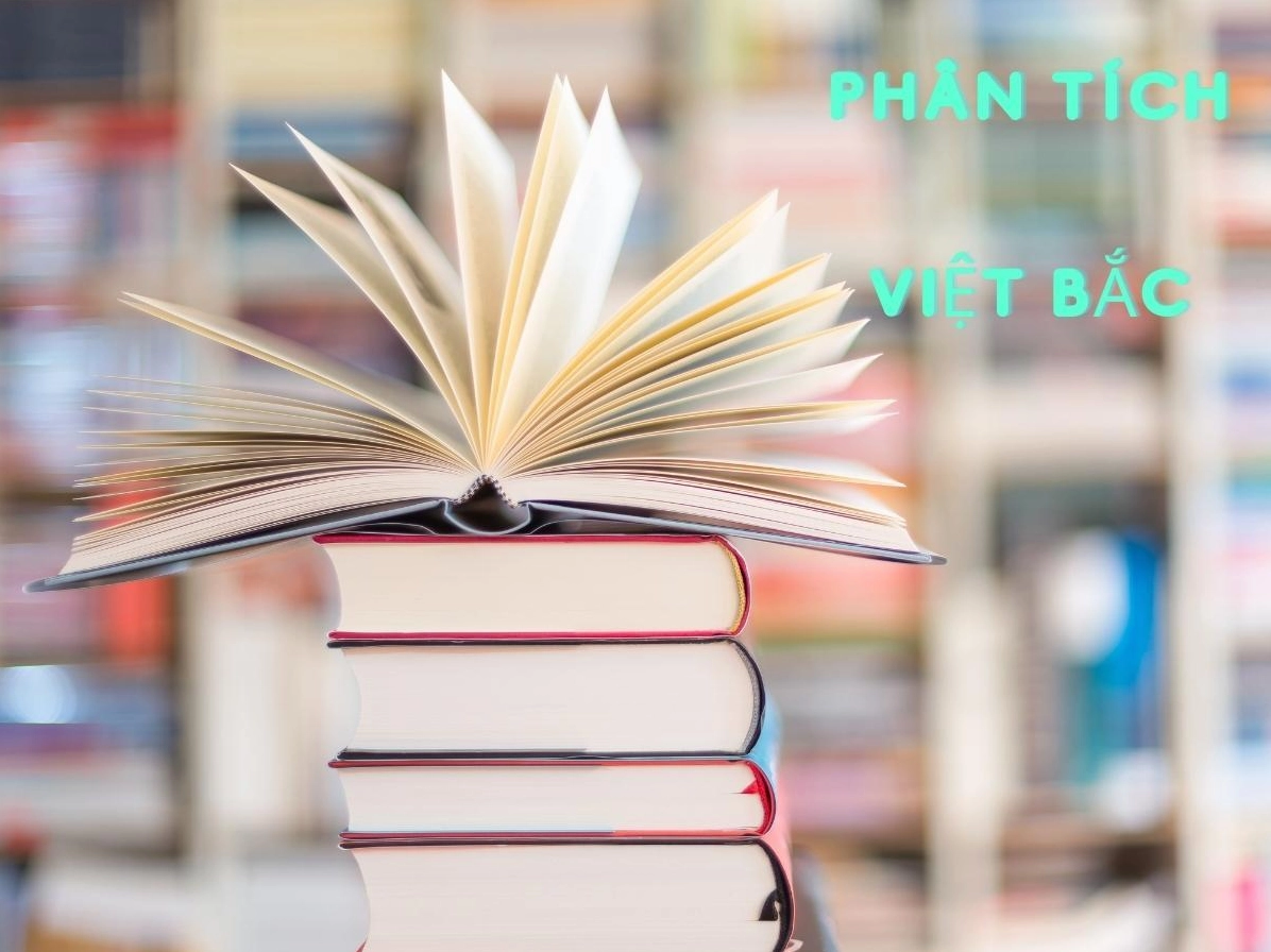 Phân tích bài thơ Việt Bắc qua góc nhìn nhịp điệu