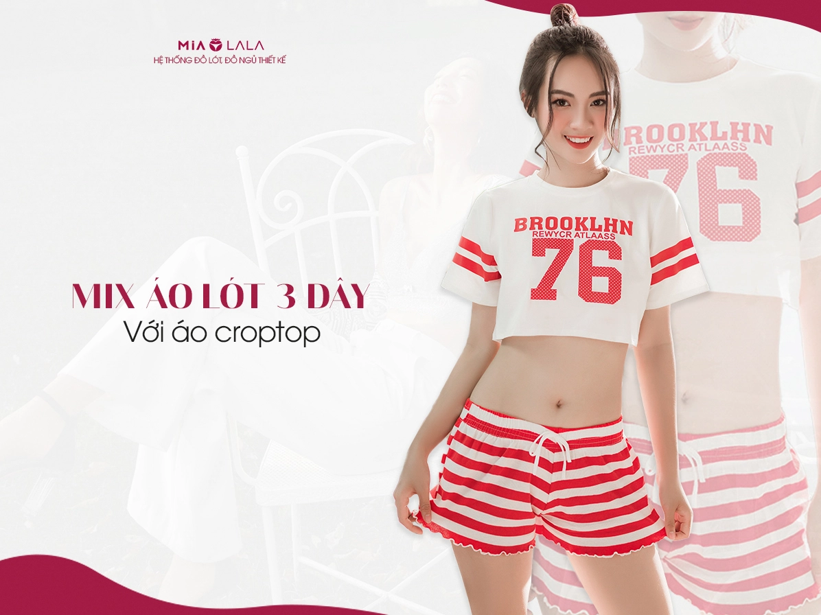 Phối áo lót 3 dây cùng áo croptop cá tính