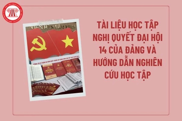Tài liệu học tập Nghị quyết Đại hội 14 của Đảng
