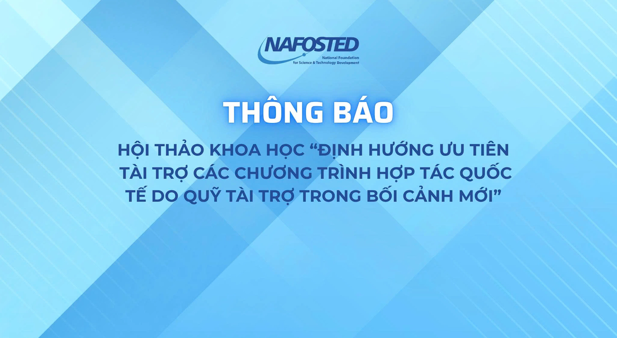 Thư mời tham dự Hội thảo Định hướng ưu tiên tài trợ các chương trình hợp tác quốc tế