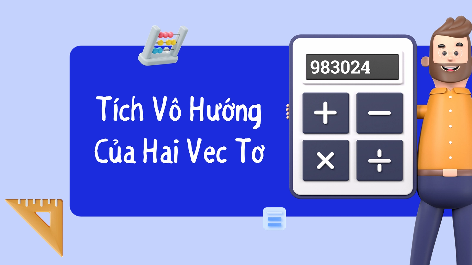 Tích Vô Hướng Của Hai Vectơ: Lý Thuyết Và Giải Bài Tập