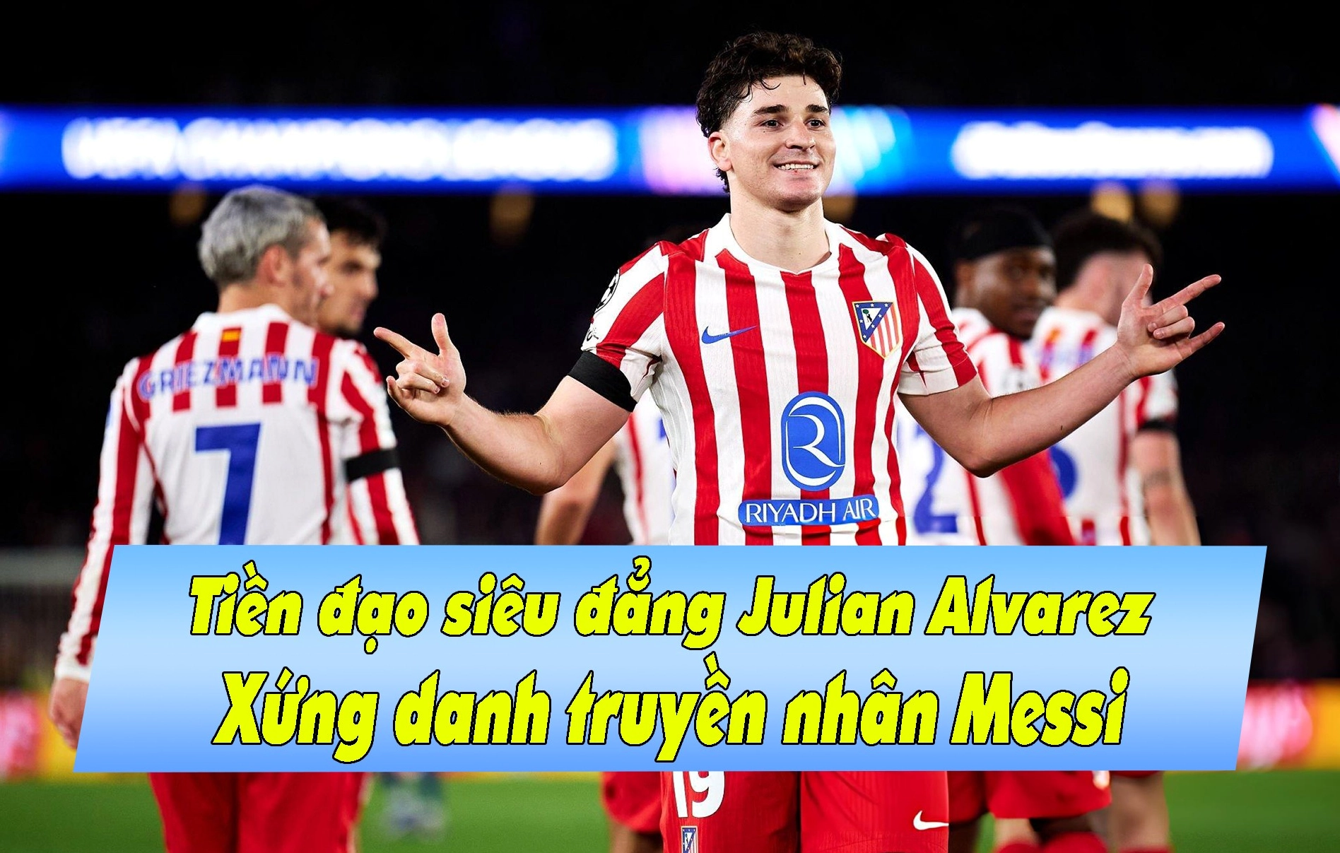 Tiền đạo siêu đẳng Julian Alvarez xứng danh truyền nhân Messi tỏa sáng rực rỡ