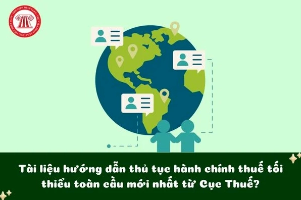 Tổng quan bức tranh thuế tối thiểu toàn cầu trong tương lai