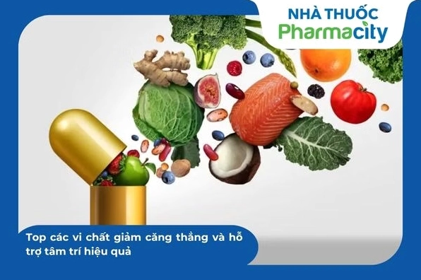 Top các vi chất giảm căng thẳng và hỗ trợ tâm trí hiệu quả