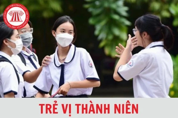 Trẻ vị thành niên là gì? Độ tuổi vị thành niên là bao nhiêu tuổi?