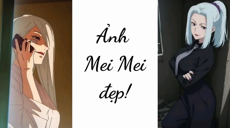 Tuyển tập hình ảnh anime mei mei siêu ngầu và quyến rũ nhất