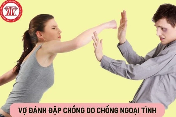 Vợ đánh đập chồng do chồng ngoại tình