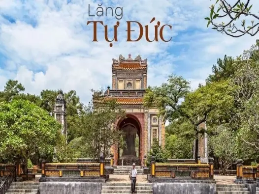 Lăng Tự Đức - Dấu ấn vàng son triều Nguyễn còn mãi