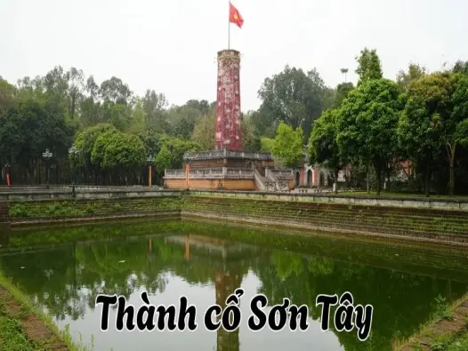 Thành cổ Sơn Tây - Dấu tích lịch sử quân sự của xứ Đoài