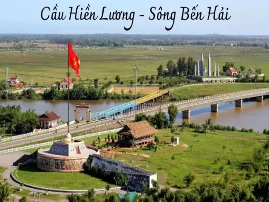 Cầu Hiền Lương và sông Bến Hải - Điểm đến lịch sử nổi bật