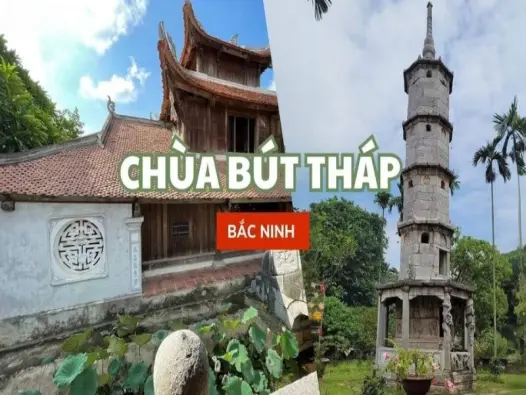 Chùa Bút Tháp - Ngôi cổ tự linh thiêng nổi tiếng Bắc Ninh