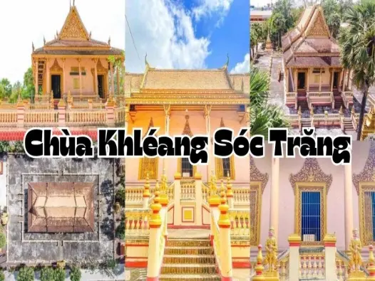 Chùa Khléang - Khám phá những bí ẩn lịch sử Phật giáo Khmer