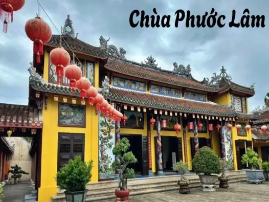 Chùa Phước Lâm - Hành trình khám phá chốn thiền tịnh