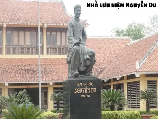 Nhà lưu niệm Nguyễn Du - Không gian lưu giữ hồn dân tộc