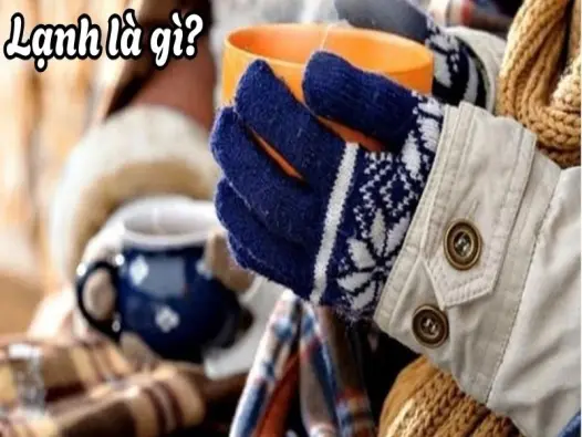 Lạnh là gì? Hiểu rõ sự thay đổi trong cấu trúc khí quyển